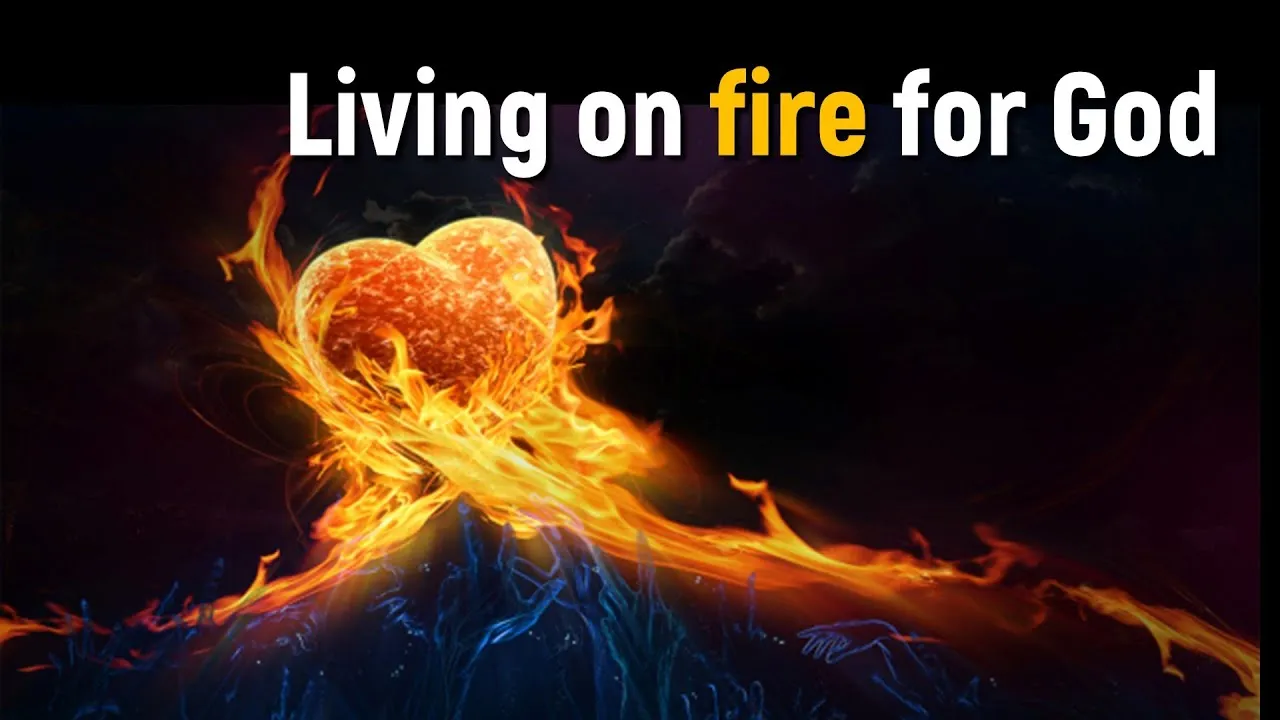 how to live on fire for god ck5kcpdklka jpg