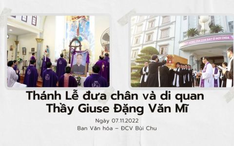 Thánh Lễ đưa chân và di quan Thầy Giuse