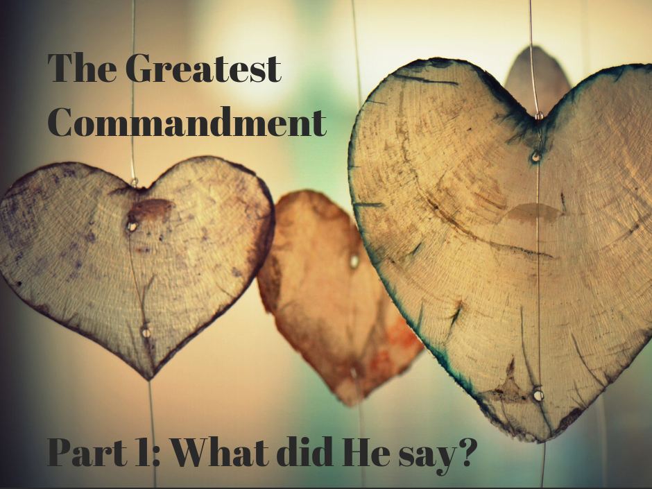 greatestcommandment part1 4x3