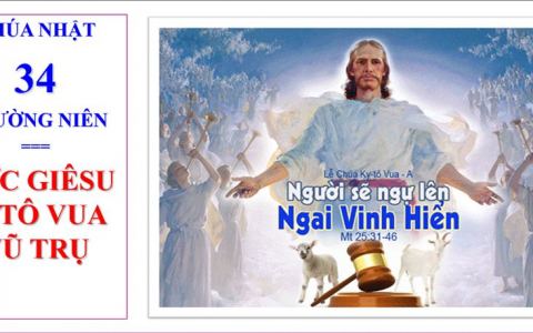 Suy niệm lễ Đức Kitô – Vua vũ trụ