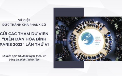 Sứ điệp ĐTC gửi tham dự viên “Diễn đàn Hòa bình Paris 2023” lần thứ VI