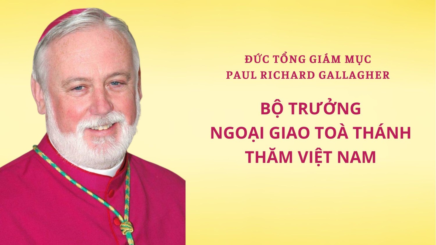 duc tong giam muc paul richard gallagher bo truong ngoai giao toa thanh tham viet nam