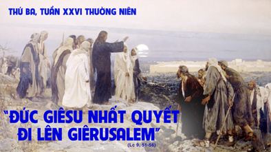 Nhất quyết lên Giêrusalem