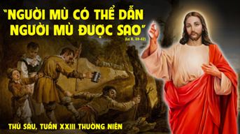 Mù mà dắt mù được sao?
