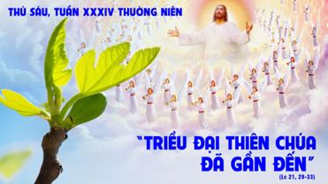 Triều đại Thiên Chúa đã đến gần