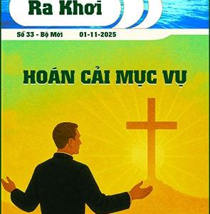 Ra Khơi số 33 – Hoán cải Mục vụ