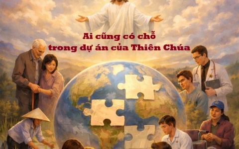 Ai cũng có chỗ trong dự án của Thiên Chúa